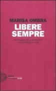 Libere sempre