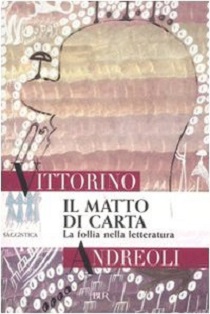 Il Matto di carta. La follia nella letteratura 