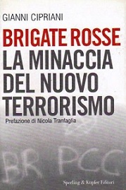 brigate rosse la minaccia del nuovo terrorismo