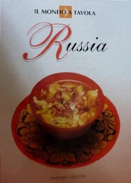 Il Mondo a tavola. Russia 