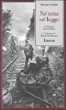 Ne' tetto ne' legge. L'odissea dei profughi 