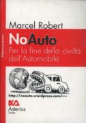 No-Auto. Per la fine della civilta' dell'automobile