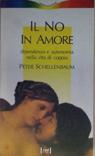 Il No in amore. Dipendenza e autonomia nella vita di coppia