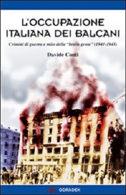 L' Occupazione italiana dei Balcani: crimini di guerra e mito della 'brava gente' (1940-1943) 