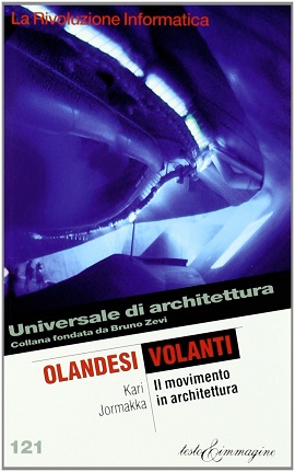 Olandesi volanti. Il movimento in architettura