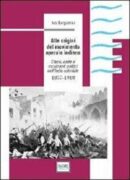 Alle origini del movimento operaio indiano classi, caste e movimenti politici nell'India coloniale 1857-1918