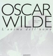 Oscar Wilde: l'anima dell'uomo