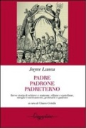 Padre padrone padreterno. Breve storia di schiave e matrone, villane e castellane, streghe e mercantesse, proletarie e padrone