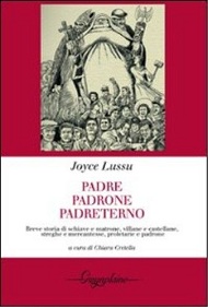 Padre padrone padreterno. Breve storia di schiave e matrone, villane e castellane, streghe e mercantesse, proletarie e padrone 