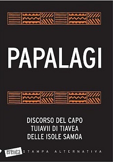 Papalagi: discorso del capo Tuiavii di Tiavea delle isole Samoa 