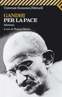 Gandhi per la pace. Aforismi 