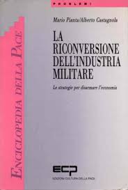 la riconversione dell'industria millitare