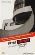 Pierre Riboulet. Spazi urbani pacificati