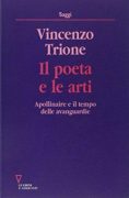 Il Poeta e le arti: Apollinaire e il tempo delle avanguardie