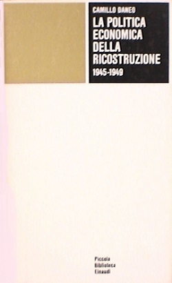 La Politica economica della ricostruzione 1945-1949