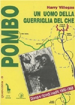 Pombo: un uomo della guerriglia del Che