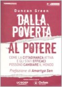 Dalla poverta' al potere. Come la cittadinanza attiva e l'efficienza statale possono cambiare il mondo