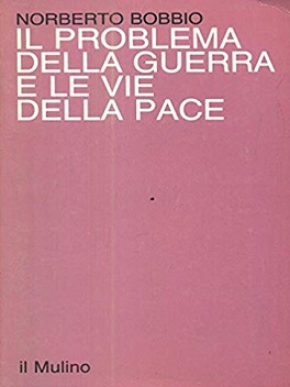 Il Problema della guerra e le vie della pace -