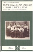 Quando nacqui, mia madre era a lavare le fasce al fiume. Il lavoro delle donne contadine nel Sud d'Italia