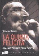 La Quinta felicita'. Un anno coi matti della casetta