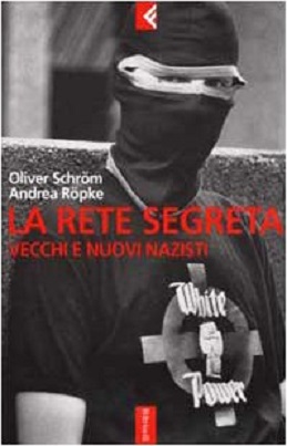 La Rete segreta: vecchi e nuovi nazisti 