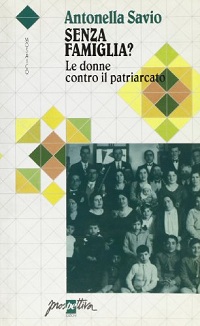 Senza famiglia? Le donne contro il patriarcato