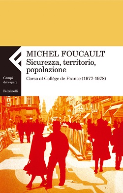 Sicurezza, territorio, popolazione: corso al College de France (1977-1978)