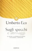 Sugli specchi e altri saggi: il segno, la rappresentazione, l'illusione, l'immagine