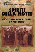 Spiriti della notte. La storia della tribu' Sayisi Dene'