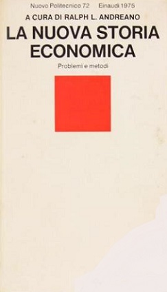 La Nuova storia economica. Problemi e metodi