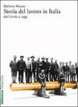 Storia del lavoro in Italia dall'Unita' a oggi