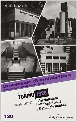 Torino 1928. L'architettura all'Esposizione nazionale italiana