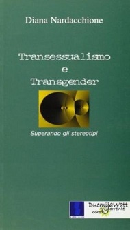 Transessualismo e Transgender. Superando gli stereotipi