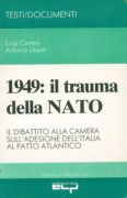 Il 1949: Trauma della Nato -