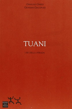 Tuani. I re della strada 