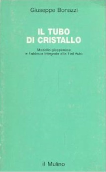 Il Tubo di cristallo. Modello giapponese e fabbrica integrata alla FIAT auto 