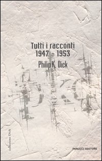 Tutti i racconti: 1947 - 1953