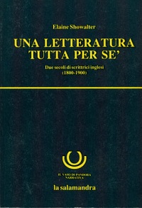 Una letteratura tutta per sé. Due secoli di scrittrici inglesi