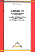 Ungheria '56: la Comune di Budapest. I Consigli Operai -