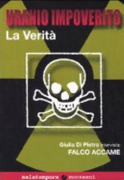 Uranio impoverito. La verita'. Giulia Di Pietro intervista Falco Accame -