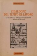 Zibaldone del tempo di lavoro. Contraddizione della merce forza-lavoro e salario sociale reale