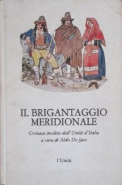 il brigantaggio meridionale l'unità