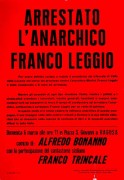 Arrestato l'anarchico Franco Leggio, manifesto