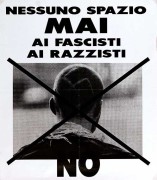 Nessuno spazio mai ai fascisti, ai razzisti , manifesto