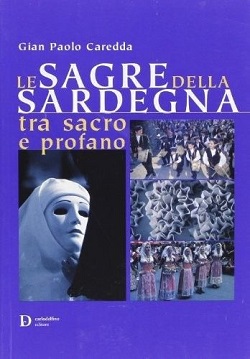 Le Sagre della Sardegna tra sacro e profano