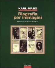 karl marx biografia per imagini