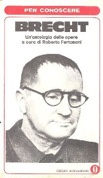 brecht. un'antologia di opere a cura di roberto fertonani