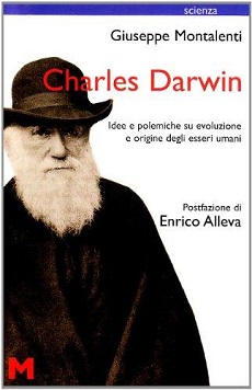 Charles Darwin. Idee e polemiche su evoluzione e origine degli esseri umani 