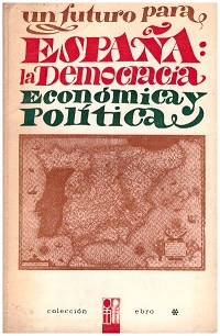 espana: la democracia economica y politica