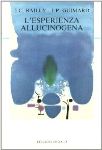 L' Esperienza allucinogena